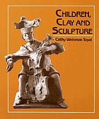 Children, clay, and sculpture