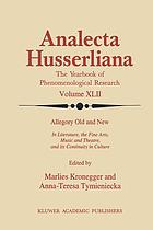 Allegory old and new : in literature, the fine arts, music, and theatre, and its continuity in culture
