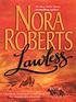 Lawless de Nora Roberts