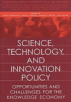 Science, technology, and innovation policy : opportunities and challenges for the knowledge economy