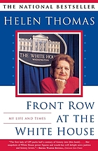 Front row at the White House : my life and times