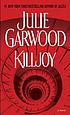 Killjoy von Julie Garwood