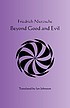 Beyond good and evil : prelude to a philosophy... von Friedrich Wilhelm Nietzsche