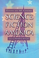 Science fiction America : essays on SF cinema