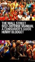 The Wall Street self-defense manual : a consumer's guide to intelligent investing