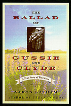 The ballad of Gussie & Clyde : a true story of true love