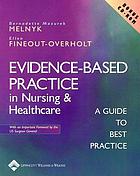 Evidence-based practice in nursing & healthcare : a guide to best practice