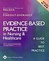 Evidence-based practice in nursing & healthcare : a guide to best practice