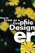 How to grow as a graphic designer por Catharine M Fishel