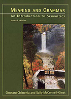 Meaning and grammar : an introduction to semantics