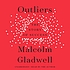 Outliers : the story of success 著者： Malcolm Gladwell