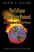 The collapse of the Kyoto Protocol and the struggle to slow global warming
