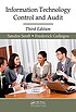 Information technology control and audit by  Sandra Senft 