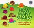How many snails? : a counting book 著者：  Paul Giganti 