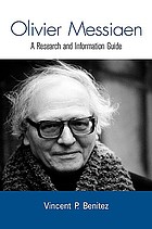 Olivier Messiaen : a research and information guide