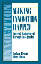 Making innovation happen : concept management through integration