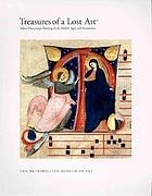 Treasures of a lost art : Italian manuscript painting of the Middle Ages and Renaissance