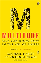 Multitude : war and democracy in the age of Empire