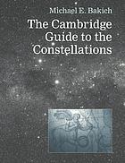 The Cambridge guide to the constellations