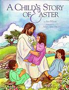 A child's story of Easter