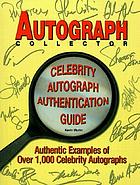 Autograph collector : guide to authenticating
