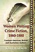 Women writing crime fiction, 1860-1880 : fourteen... by  Kate Watson 
