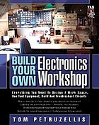 Build your own electronics workshop