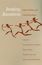 Breaking boundaries : Latina writing and critical readings