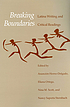 Breaking boundaries : Latina writing and critical readings