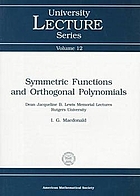 Symmetric functions and orthogonal polynomials : Dean Jacqueline B. Lewis memorial lectures, Rutgers University