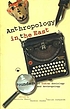 Anthropology in the East : founders of Indian... von  Patricia Uberoi 