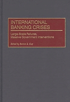 International banking crises : large-scale failures, massive government interventions