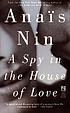 A spy in the house of love door Anaïs Nin