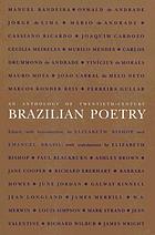 An anthology of twentieth-century Brazilian poetry.