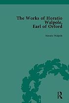 The works of Horatio Walpole, Earl of Orford