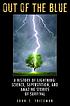 Out of the blue : a history of lightning : science,... by  John S Friedman 