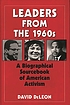 Leaders from the 1960s : a biographical sourcebook... von David De Leon
