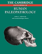 The Cambridge encyclopedia of human paleopathology