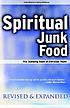 Spiritual junk food : the dumbing down of Christian... von Cathy Mickels
