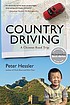 Country driving : a Chinese road trip 著者：  Peter Hessler 