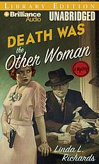 Death was the other woman