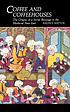 Coffee and coffeehouses : the origins of a social... 著者：  Ralph S Hattox 