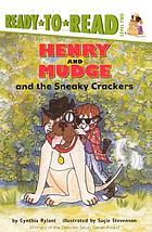 Henry and Mudge and the sneaky crackers : the sixteenth book of their adventures