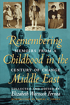 Remembering childhood in the Middle East : memoirs from a century of change