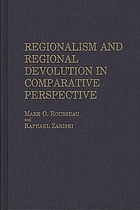 Regionalism and regional devolution in comparative perspective