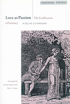Love as passion : the codification of intimacy