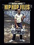 Hip hop files : photographs, 1979-1984