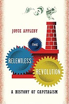 The relentless revolution : a history of capitalism