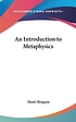 An introduction to metaphysics 著者： Henri Bergson