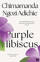 Purple hibiscus : a novel